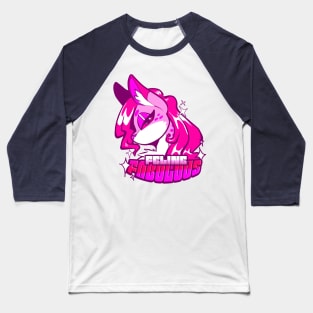 feline (feelin') fabulous Baseball T-Shirt